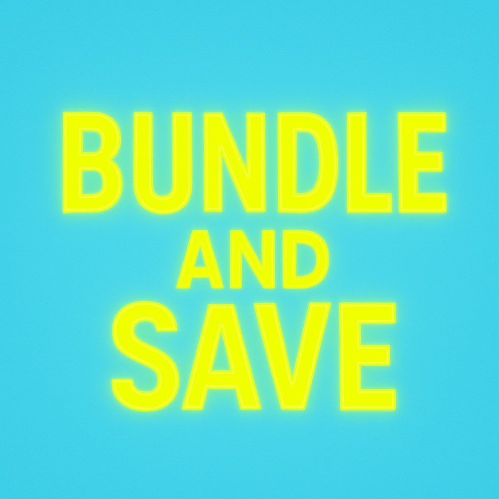 BUNDLE AND SAVE